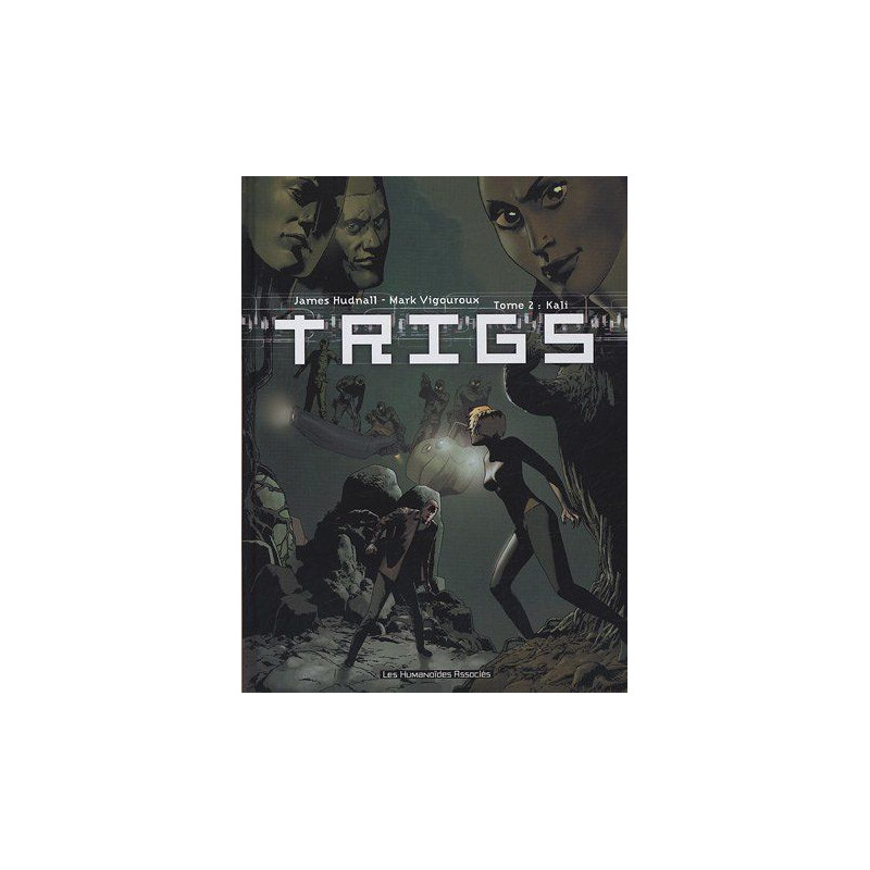 Trigs Tome 2 : Kali