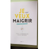 Je veux maigrir et j'ai besoin d'aide