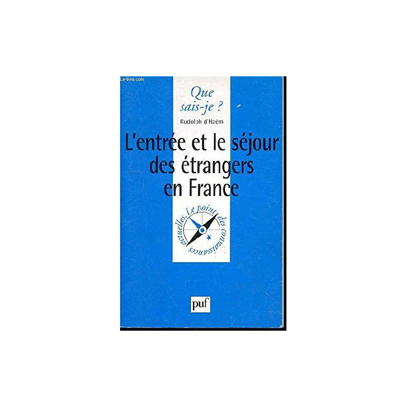 L'Entrée et le séjour des étrangers en France
