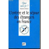 L'Entrée et le séjour des étrangers en France