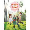 Peace 'n' Food: La cuisine des hippies en 40 recettes