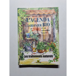 L'agenda du jardinier bio 20008: Les traitements naturels