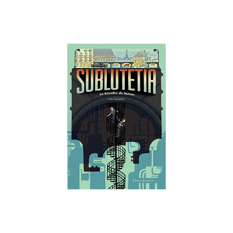 Sublutetia - La révolte de Hutan (T1)