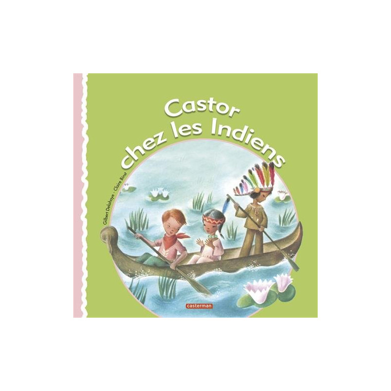 Castor chez les Indiens Castor chez les Indiens