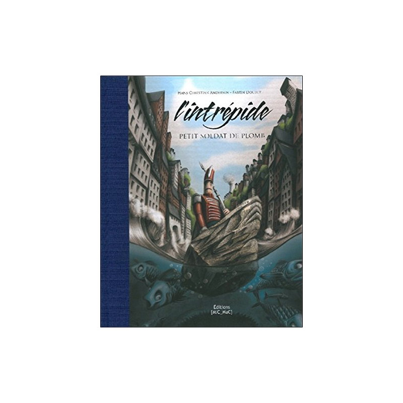 L'intrépide petit soldat de plomb L'intrépide petit soldat de plomb