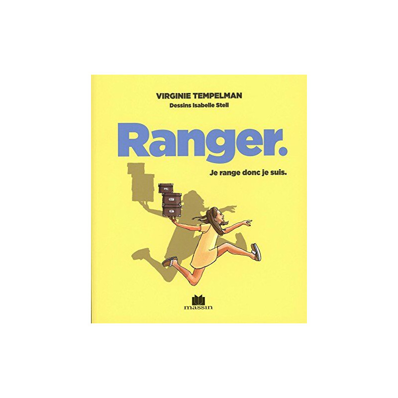 Ranger : je range donc je suis