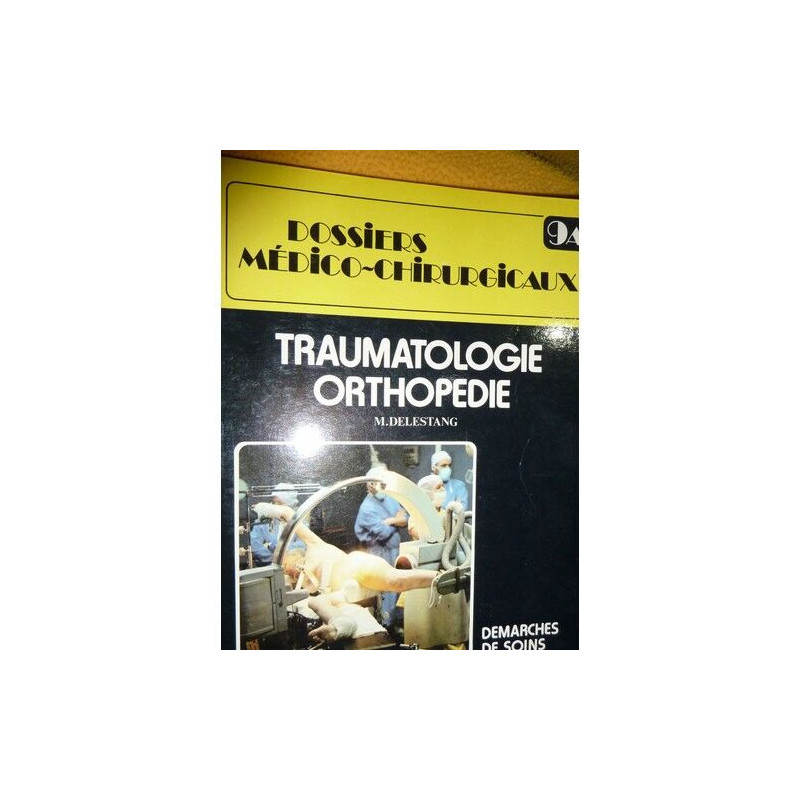 Traumatologie orthopédie