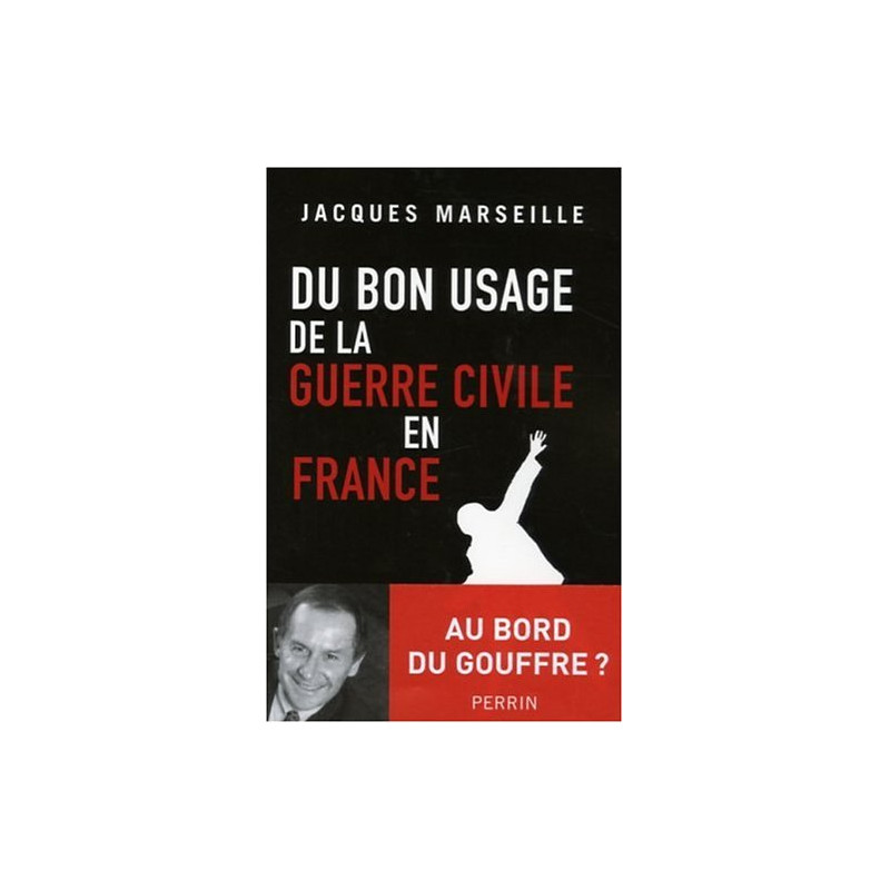 Du bon usage de la guerre civile en France