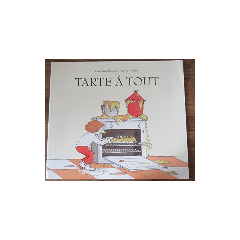 Tarte à tout Tarte à tout