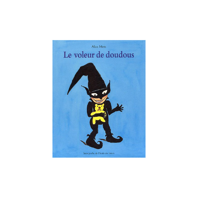 Le voleur de doudous Le voleur de doudous