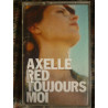AXELLE RED TOUJOURS MOI CassetteAudio-K7 AR 724384734343