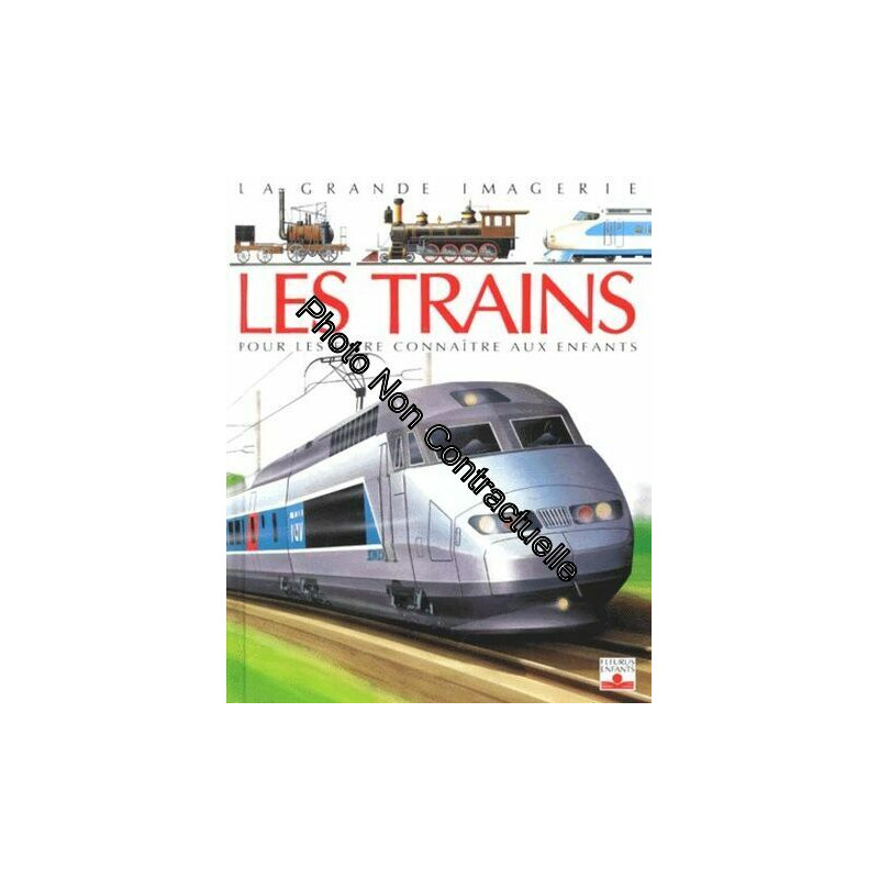 Les Trains - Pour Les Faire Connaître Aux Enfants