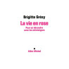 La Vie en rose: Pour en découdre avec les stéréotypes