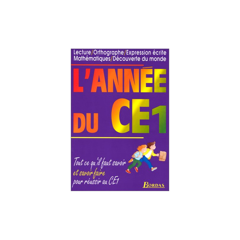 L'ANNEE DU CE1 (Ancienne Edition)