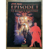 Star wars épisode I La Menace fantôme Tome 3 Lucasfilm ltd...