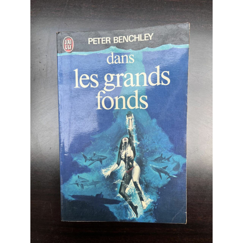 Peter benchley Dans les grands fonds J'ai lu