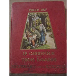 le Carrefour des Trois bavards