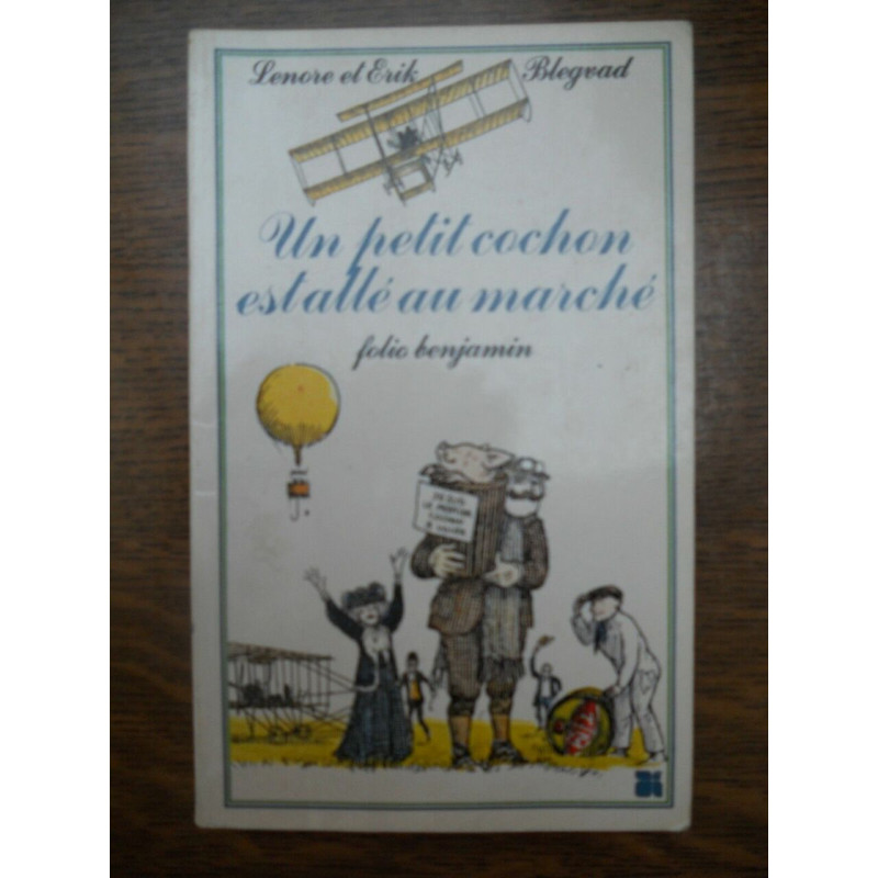 Lenore et Erik blegvad Un petit cochon est allé au marché benjamin