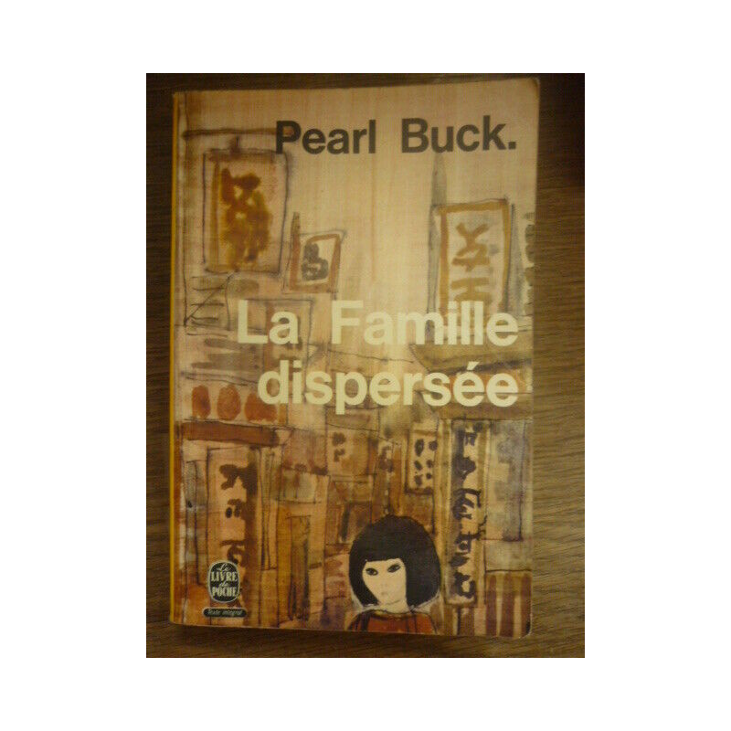PEARL buck LA FAMILLE DISPERSEE