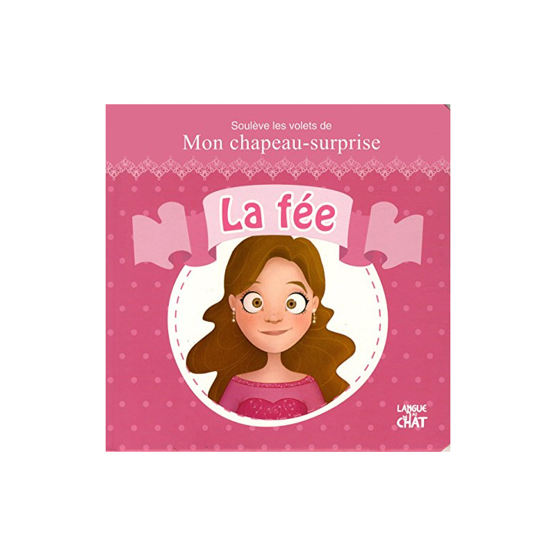 Mon chapeau surprise - La fée
