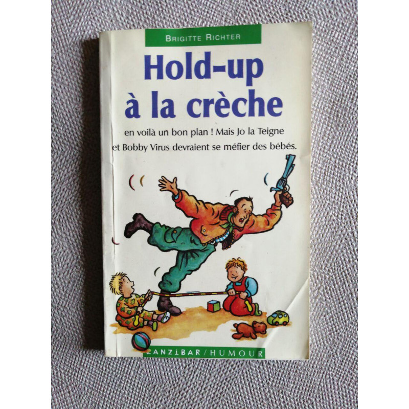 Hold-up à la crèche