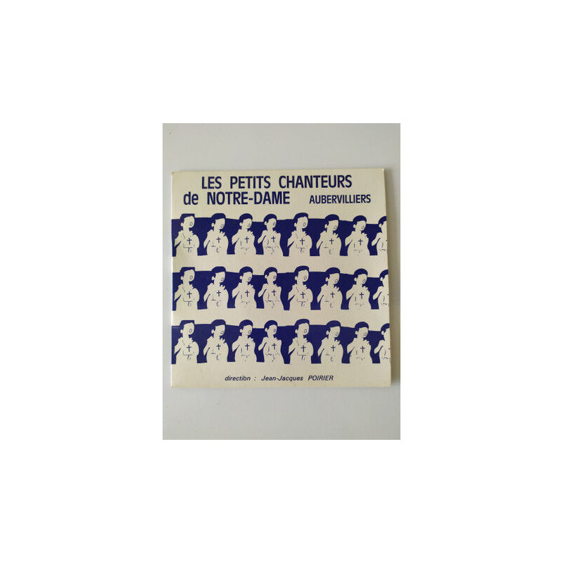 Les Petits Chanteurs De Notre-Dame D'Aubervilliers