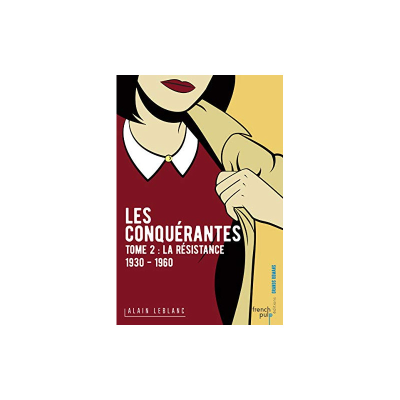 Les Conquérantes - tome 2 La Résistance (1930-1960) (02)