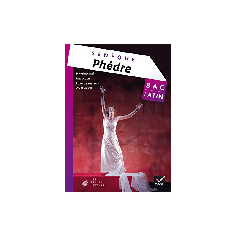 Oeuvre complète Latin Tle éd. 2015 Phèdre (Sénèque) - Livre de l'élève