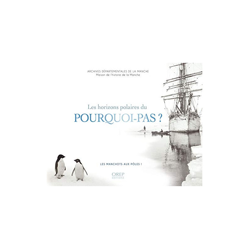 Les horizons polaires du Pourquoi-Pas ? Les Manchots aux pôles