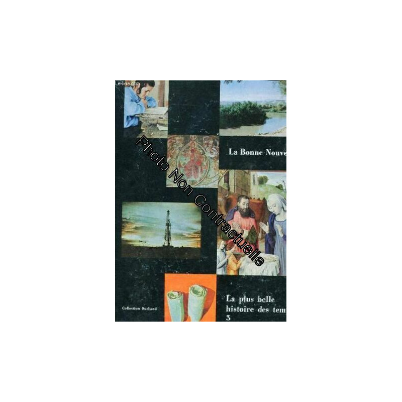 La plus belle histoire des temps tome 3 : La bonne nouvelle