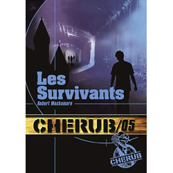 Cherub Tome 5 : Les survivants