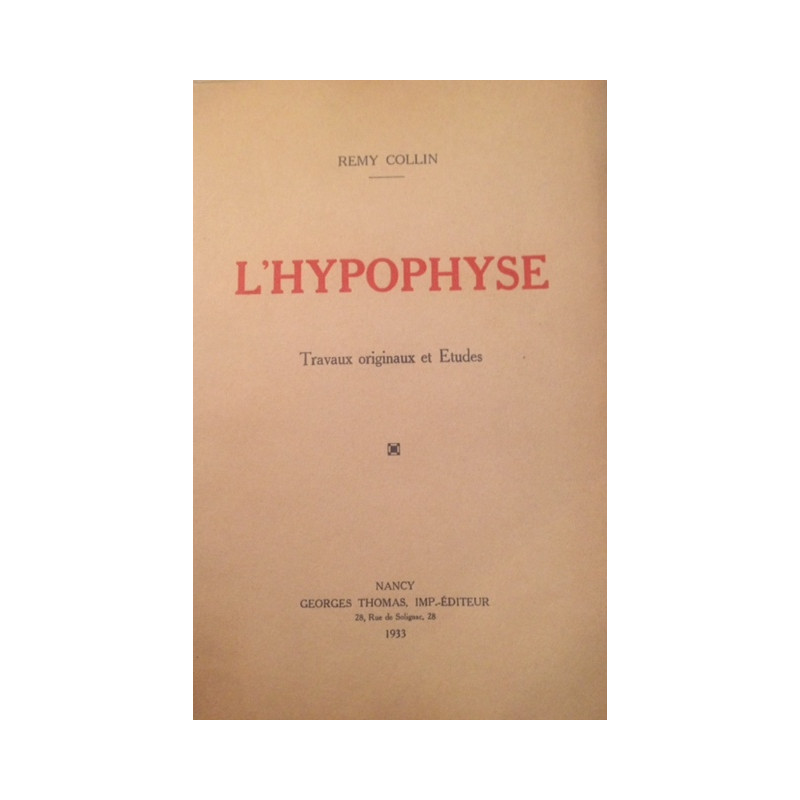 L'HYPOPHYSE - TRAVAUX ORIGINAUX ET ETUDES