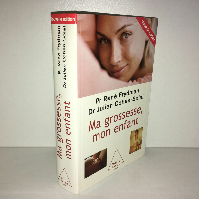 René Frydman cohen solal MA grossesse MON ENFANT Odile Jacob