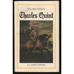 Walther Tritsch CHARLES quint Empereur d'Occident
