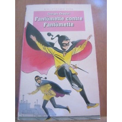 Georges chaulet Fantômette contre Fantômette Bibliothèque rose
