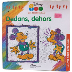 Dedans dehors - Mes primiers pas