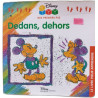 Dedans dehors - Mes primiers pas