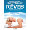 Le guide pour décrypter ses rêves