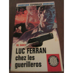 Gil darcy Luc Ferran chez les guerilleros