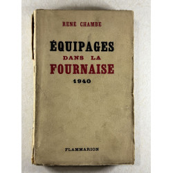 Equipages dans la fournaise 1940
