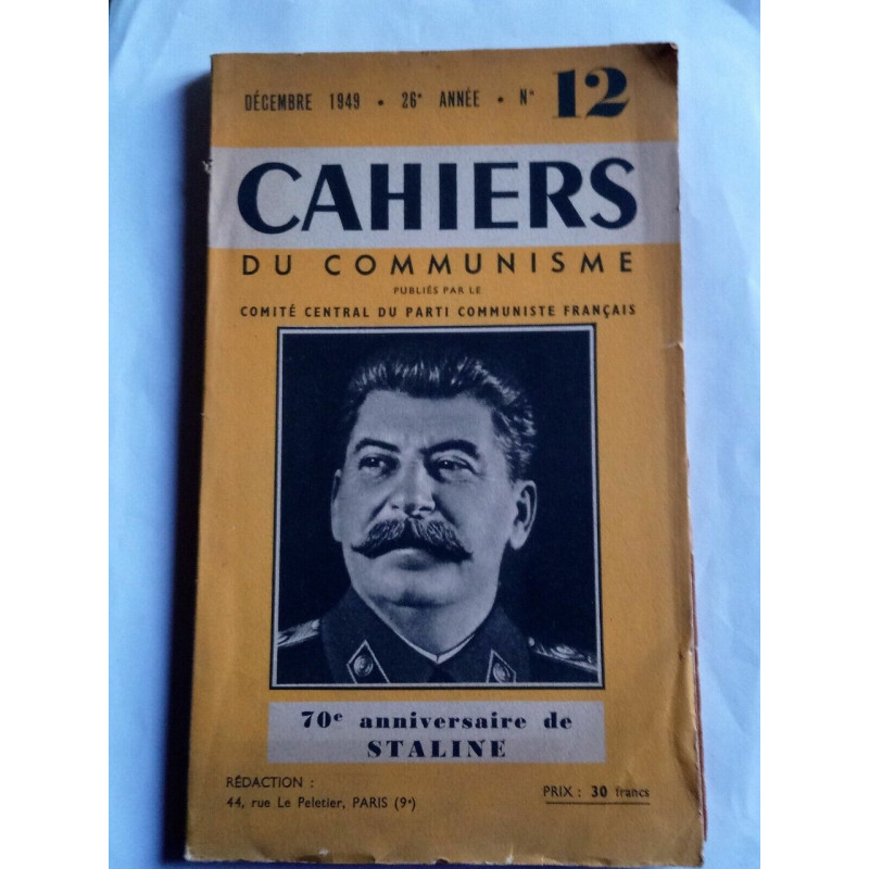 Cahiers du Communisme n12 70e Anniversaire de Staline Décembre 1949
