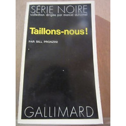 Bill pronzini taillons nous Gallimard Série Noire n1591