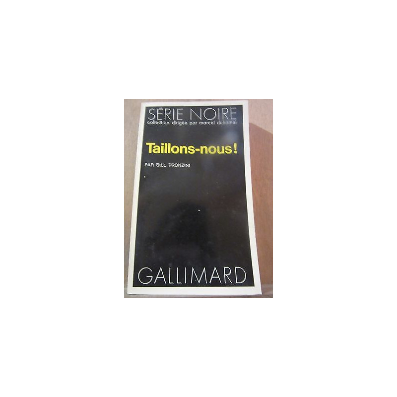 Bill pronzini taillons nous Gallimard Série Noire n1591