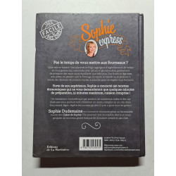 Sophie express: 150 recettes en 15 minutes chrono cuisson comprise