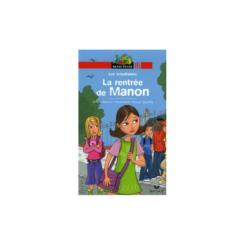 Les Imbattables : La rentrée de Manon Les Imbattables : La rentrée de Manon