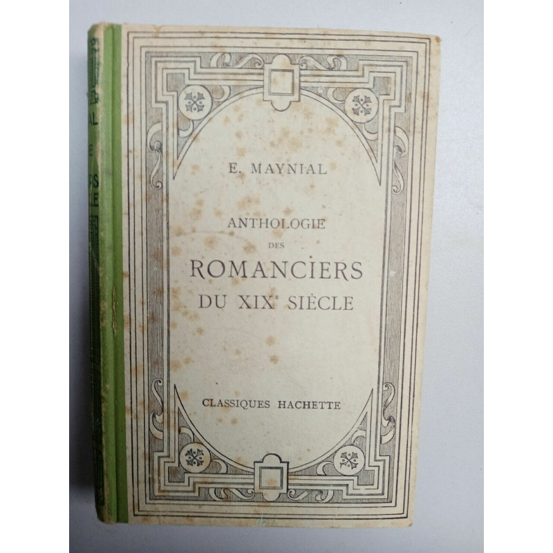Anthologie des romanciers du XIXe siècle e maynial Classiques hachette