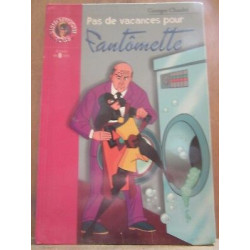 Pas de vacances pour fantômette Bibliothèque rose