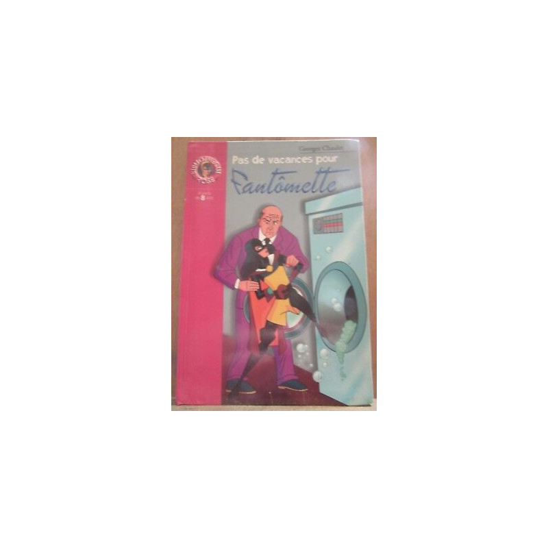 Pas de vacances pour fantômette Bibliothèque rose