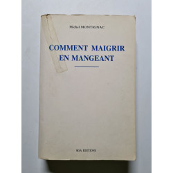Comment maigrir en mangeant