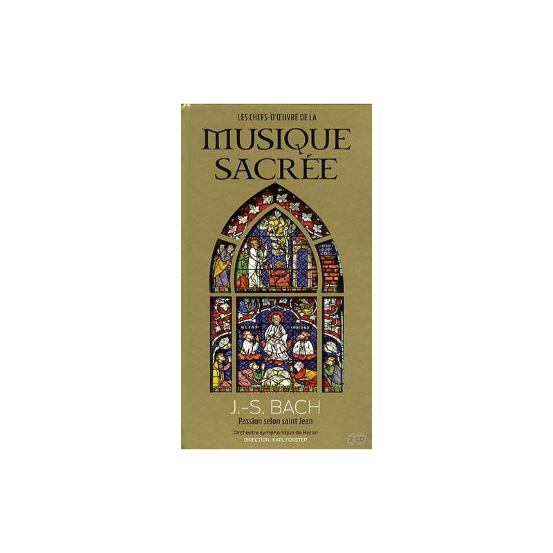 J. S. Bach : Passion selon Saint-Jean tome 14 Orchestre...
